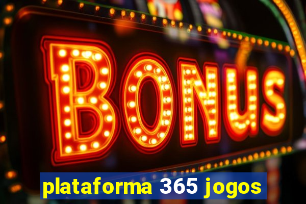 plataforma 365 jogos
